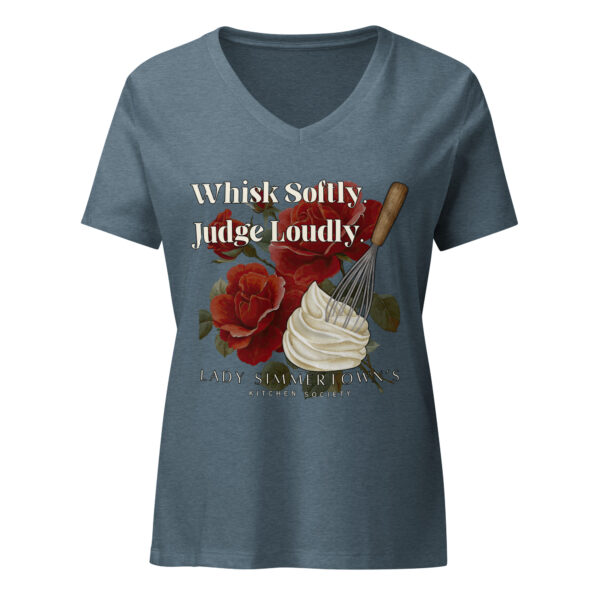 "Whisk Softly. Judge Loudly." Women’s relaxed v-neck t-shirt